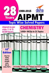 28 Years Cbse-Aipmt Topic Wise Solved Papers Chemistry (1988 - 2015)