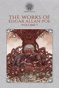 The Works of Edgar Allan Poe Volume 1