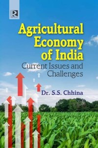 Agricultural Economy of India: Current Issues and Challenges