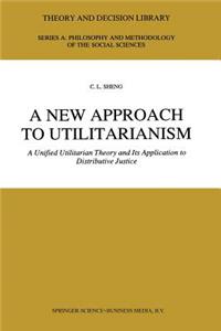 New Approach to Utilitarianism