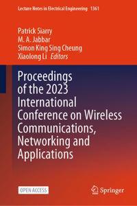 Proceedings of the 2023 International Conference on Wireless Communications, Networking and Applications