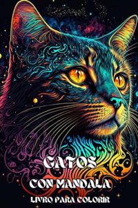 Gatos com Mandalas - Livro de Colorir para Adultos
