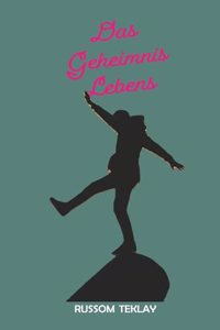 Geheimnis Lebens