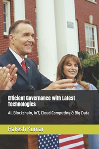 Efficient Governance with Latest Technologies
