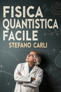 Fisica Quantistica Facile