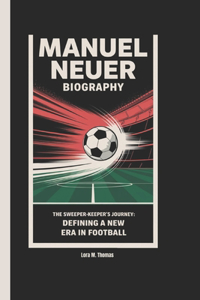 Manuel Neuer Biography