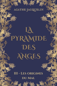 La Pyramide des Anges