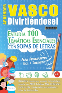 Aprender Vasco Divirtiéndose! - Para Principiantes