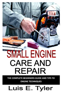 Small Engine Care and Repair