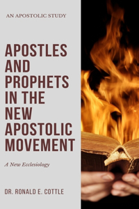 Apostles and Prophets in the New Apostolic Movement