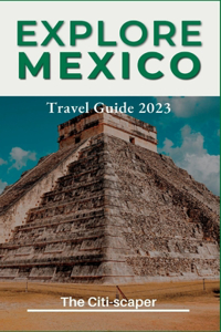 Explore Mexico