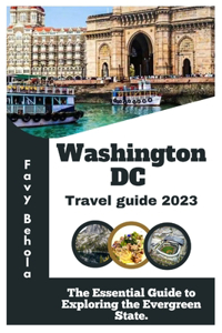 Washington, DC Travel Guide 2023.