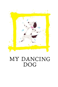 My Dancing Dog