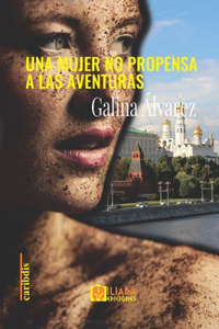 Una mujer no propensa a las aventuras