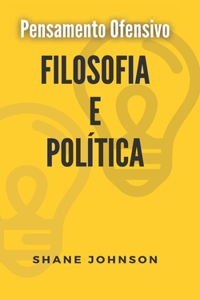 Pensamento Ofensivo Filosofia E Política