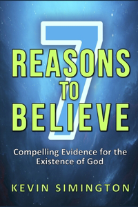7 Reasons To Believe