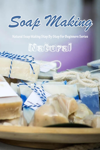 Natural Soap Making