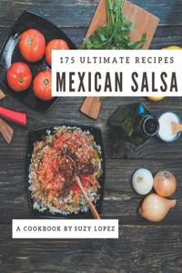 175 Ultimate Mexican Salsa Recipes
