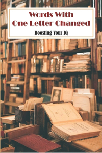 Words With One Letter Changed Boosting Your IQ