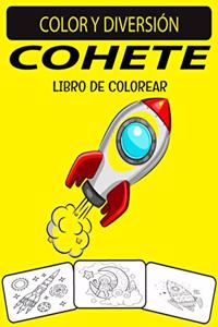 Cohete Libro de Colorear: Un excelente libro de colorear de cohetes para niños pequeños, preescolares y niños