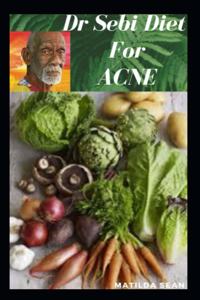 Dr Sebi Diet for Acne