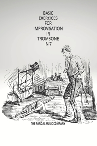 Basic Exercices for Improvisation in Trombone N-7
