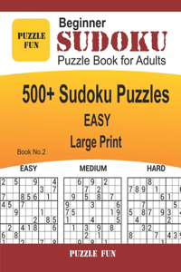 Beginner Sudoku Puzzle Book for Adults - LARGE PRINT