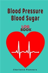 Blood Pressure Blood Sugar Log Book