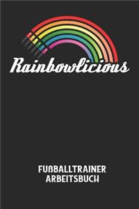 RAINBOWLICIOUS - Fußballtrainer Arbeitsbuch