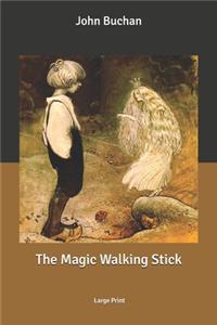The Magic Walking Stick