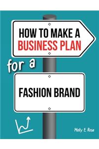 How To Make A Business Plan For A Fashion Brand