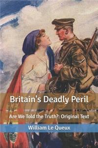 Britain's Deadly Peril