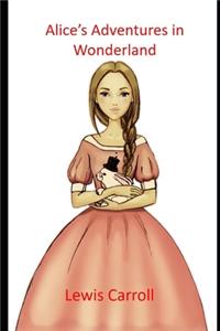 Alice's Adventures in Wonderland By Lewis Carroll 