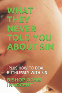 What They Never Told You about Sin