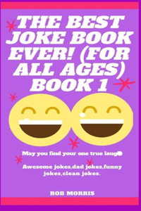 Best Joke Book Ever! (for All Ages) Book 1