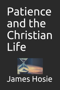 Patience and the Christian Life