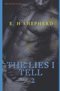 The Lies I Tell Vol 2