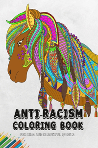 Anti-Racism Coloring Book for Kids and Beautiful Quotes