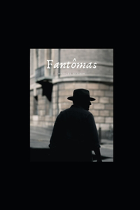 Fantomas Illustrated
