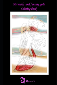mermaids and fantasy girls coloring book