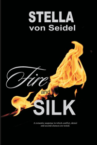 Fire and Silk