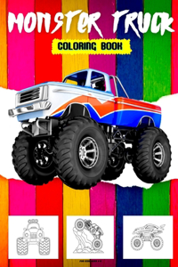 Monster Truck Coloring Book For Kids Ages 4-8