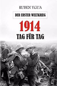 1914 Tag Für Tag