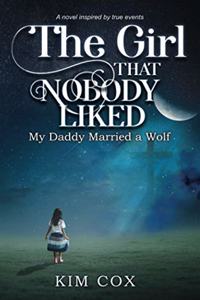 Girl that Nobody Liked: My Daddy Married a Wolf
