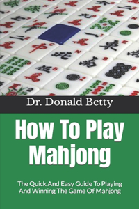 How To Play Mahjong