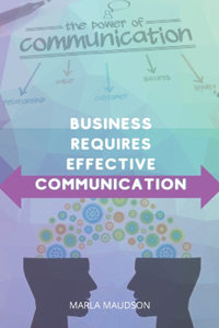 Business Requires Effective Communication