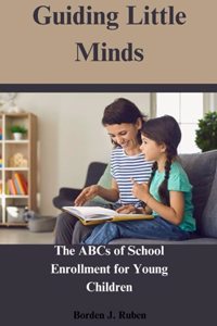 Guiding Little Minds