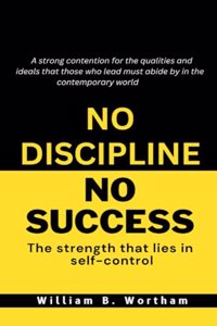 No Discipline No Success