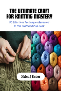 Ultimate Craft for Knitting Mastery