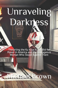 Unraveling Darkness